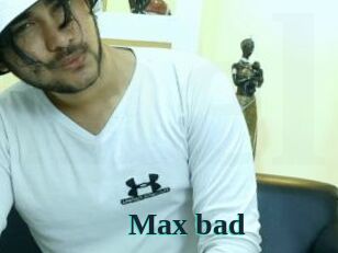 Max_bad