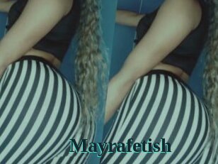 Mayrafetish