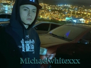 Michaelwhitexxx