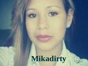 Mikadirty