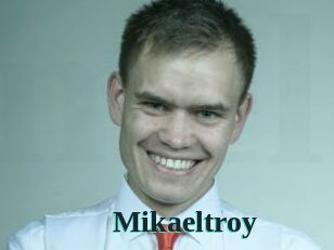 Mikaeltroy