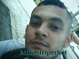 Mikestriperhot