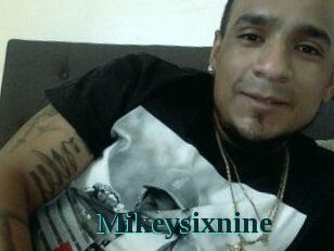 Mikeysixnine