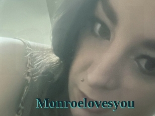 Monroelovesyou