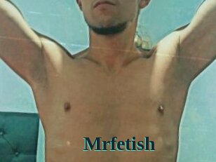 Mrfetish