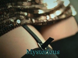 Mysterious