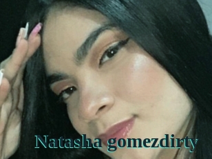Natasha_gomezdirty