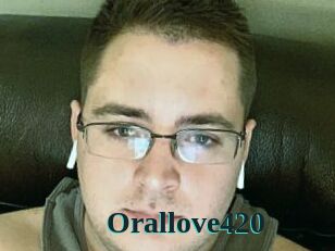 Orallove420
