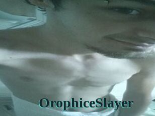 OrophiceSlayer