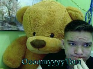 OooomyyyyTom