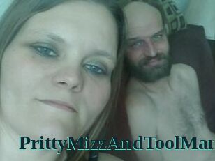 PrittyMizzAndToolMan