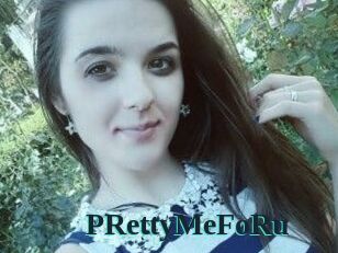 PRettyMeFoRu
