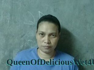 QueenOfDeliciousWet4U