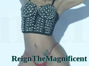 ReignTheMagnificent