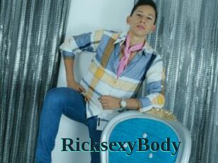 RicksexyBody