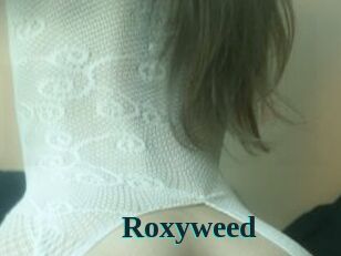 Roxyweed