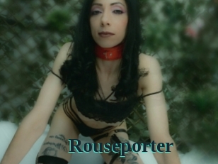 Rouseporter