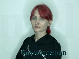 Rowenademan