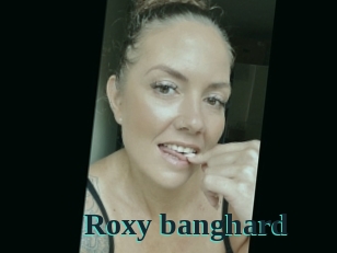 Roxy_banghard