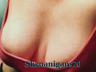 Shenanigans70