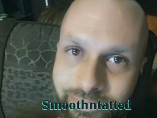 Smoothntatted