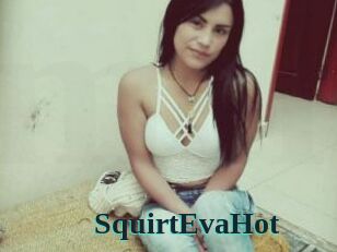 SquirtEvaHot