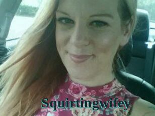 Squirtingwifey