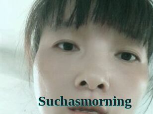 Suchasmorning