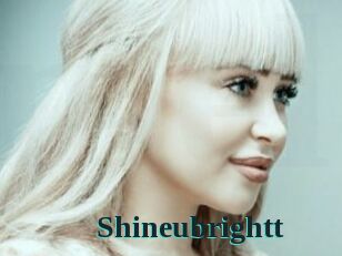 Shineubrightt