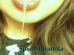 Spoiledbratlola