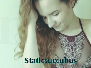 Staticsuccubus