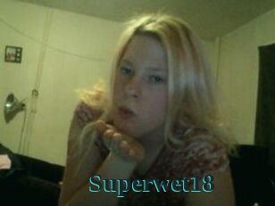 Superwet18