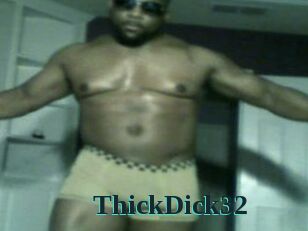 ThickDick32