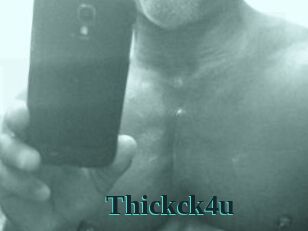 Thickck4u