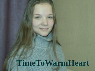 TimeToWarmHeart