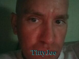 TittyJoe