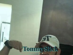 TommySlick