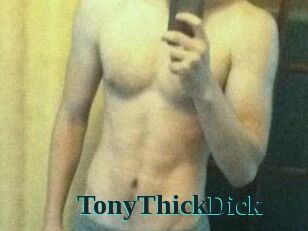 TonyThickDick