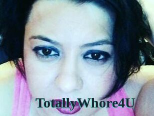 TotallyWhore4U