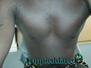 Trippieddared