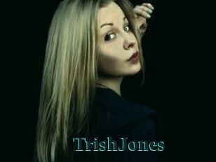 TrishJones