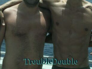 TroubleDouble