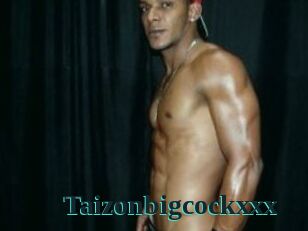 Taizonbigcockxxx