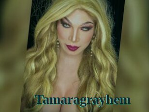 Tamaragrayhem