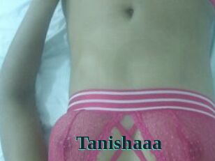 Tanishaaa
