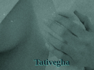 Tativegha