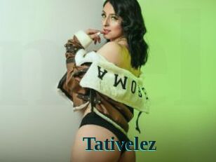 Tativelez