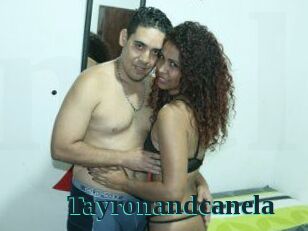 Tayronandcanela