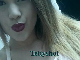 Tettyshot