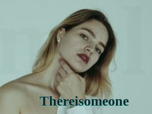 Thereisomeone